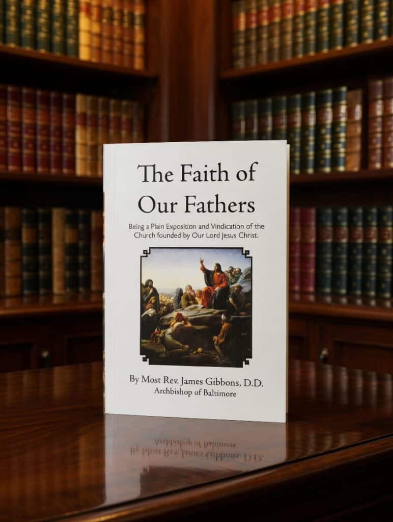 The Faith of Our Fathers