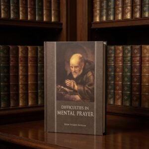 Difficulties in Mental Prayer