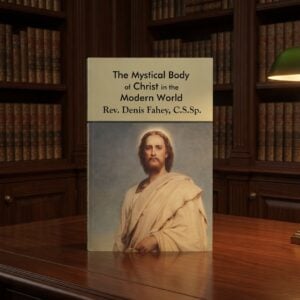 The Mystical Body of Christ in the Modern World
